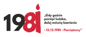 Pamięć81 - "Gdy gaśnie pamięć ludzka, dalej mówią kamienie - 13 GRUDNIA 1981 - PAMIĘTAMY!"